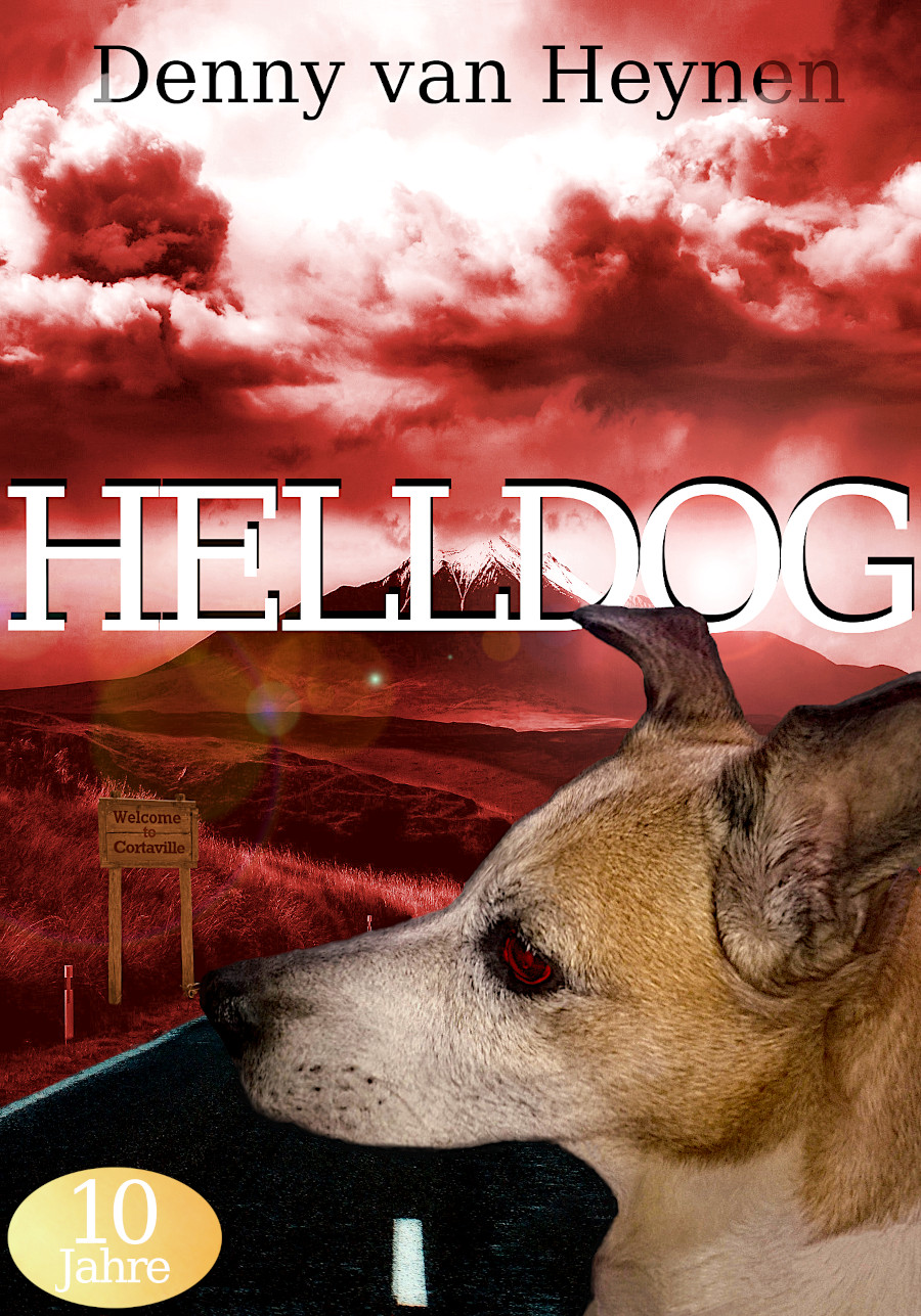 Cover, das einen weißbraunen Hund vor einer Straße mit „Cortaville“ - Schild und einem rot eingefärbten Berg zeigt.